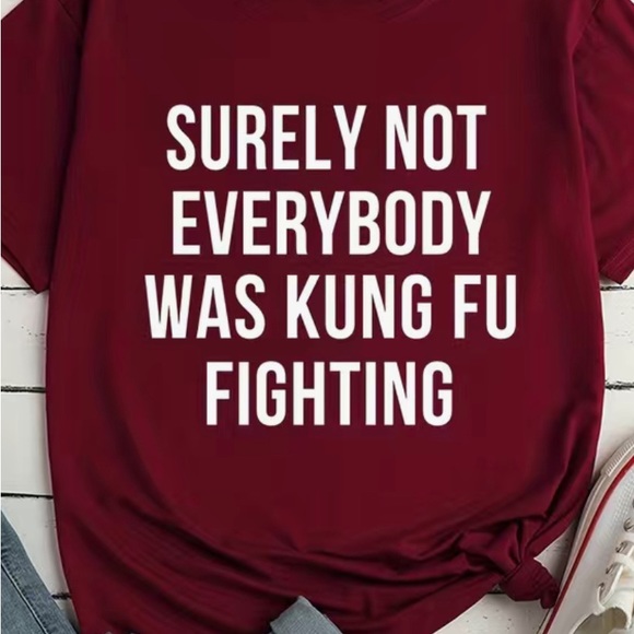🤣 🤣🤣 SURELY not EVERYONE was Kung Fu Fighting Song Pun Tshirt Hilarious!!!! - Picture 2 of 2